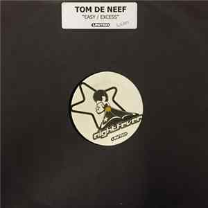 Tom De Neef - Excess / Easy flac