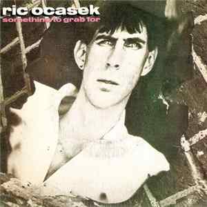 Ric Ocasek - Something To Grab For flac