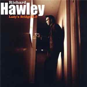 Richard Hawley - Lady's Bridge EP flac