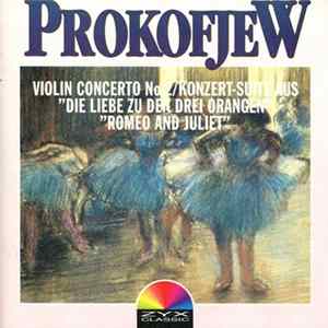 Prokofjew - Violin Concerto No 2 / Konzert-Suite Aus "Die Liebe Zu Den Drei Orangen / "Romeo And Juliet" flac