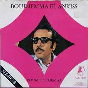 Boudjemma El Ankis - Youm El Djemaa flac
