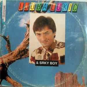Ljuba Lukić & Srki Boy - Voleo Sam, Voleo flac