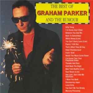 Graham Parker And The Rumour - The Best Of Graham Parker And The Rumour flac