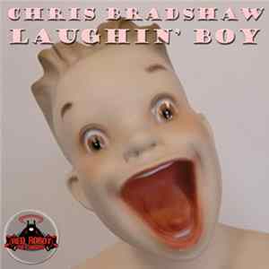 Chris Bradshaw - Laughin' Boy flac