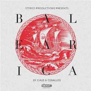 Chus & Ceballos - Baleárica 2014 flac
