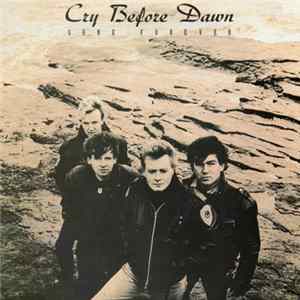 Cry Before Dawn - Gone Forever flac