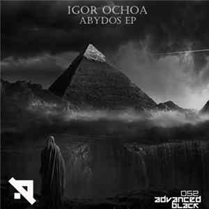 Igor Ochoa - Abydos EP flac