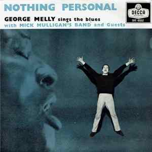 George Melly With, Mick Mulligan's Band & Guests - Nothing Personal flac