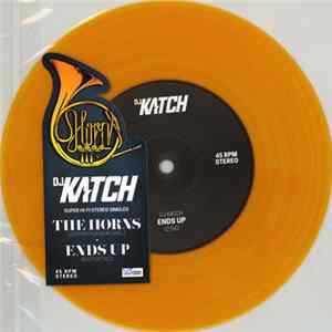 DJ Katch - The Horns / Ends Up flac