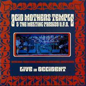 Acid Mothers Temple & The Melting Paraiso U.F.O. - Live In Occident flac