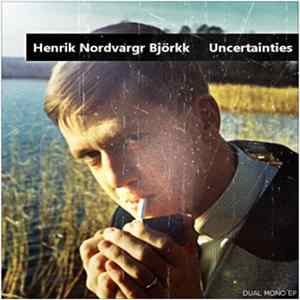 Henrik Nordvargr Björkk - Uncertainties flac