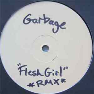 Garbage - Flesh Girl flac
