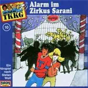 Stefan Wolf - TKKG 10 - Alarm Im Zirkus Sarani flac