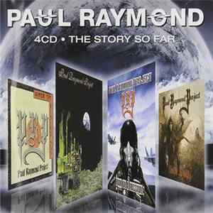 Paul Raymond - The Story So Far flac