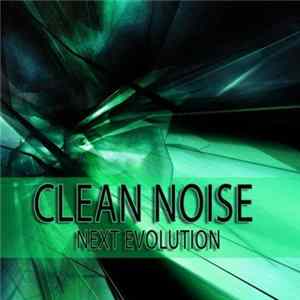 Clean Noise - Next Evolution flac