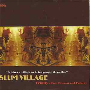 Slum Village - Trinity (Past Present and Future) CD Mix flac