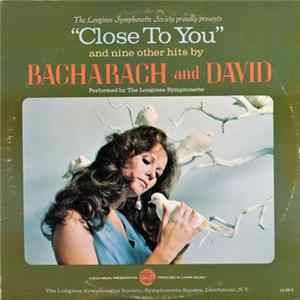 The Longines Symphonette, The Symphonette Choraliers - Close To You (And Nine Other Hits By Bacharach And David) flac