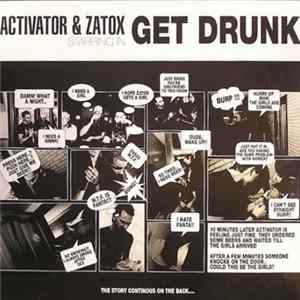 Activator & Zatox - Get Drunk flac