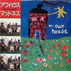 Madness = マッドネス - Our House = アワ・ハウス flac