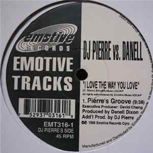 DJ Pierre vs. Danell - I Love The Way You Love flac