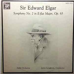 Sir Edward Elgar, James Loughran, Hallé Orchestra - Symphony No. 2 In E-Flat Major, Op. 63 flac