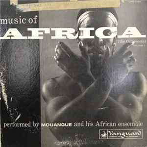 Mouangue And His African Ensemble - Music Of Africa (The Cameroons) flac