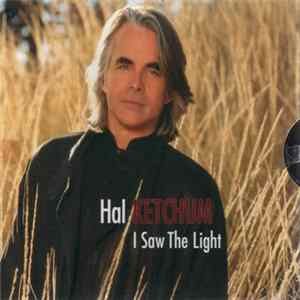 Hal Ketchum - I Saw The Light / When Love Looks Back At You flac