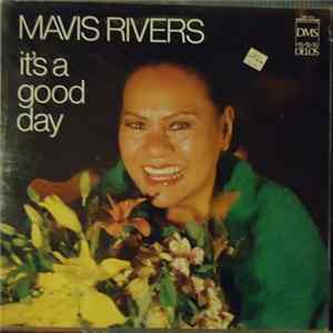 Mavis Rivers - It's A Good Day flac