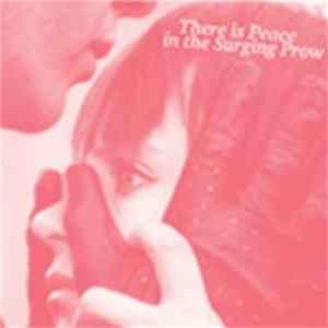 Various - There Is Peace In The Surging Prow flac