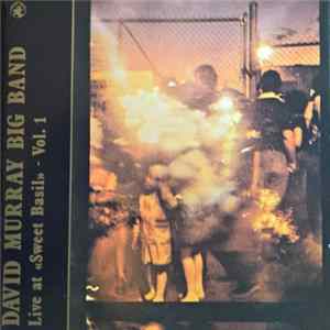 David Murray Big Band - Live At «Sweet Basil» - Vol. 1 flac