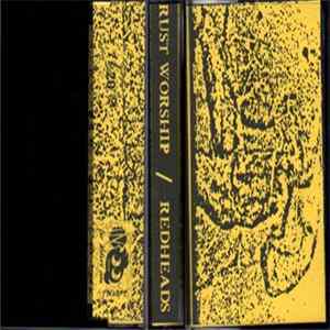 Rust Worship / Redheads - Split flac
