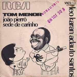 Tom Menor - João Pierrô / Sede De Carinho flac