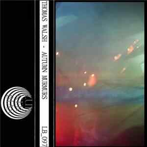 Thomas Walsh - Autumn Murmurs flac