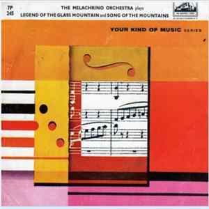 The Melachrino Orchestra - The Legend Of The Glass Mountain / Song Of The Mountains flac