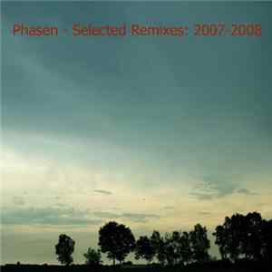 Phasen - Selected Remixes: 2007-2008 flac