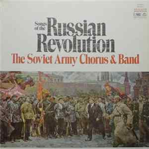 Soviet Army Chorus & Band - Songs of the Russian Revolution flac