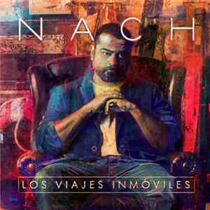 Nach - Los Viajes Inmóviles flac