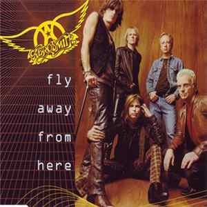 Aerosmith - Fly Away From Here flac