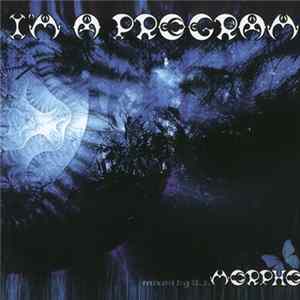 DJ Morpho - I'm A Program flac