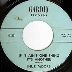 Inuz Moore - If It Ain't One Thing It's Another / Trouble flac