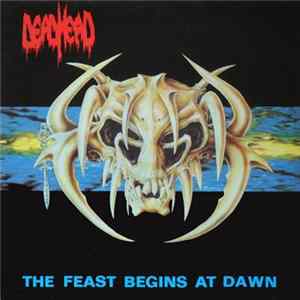 Dead Head - The Feast Begins At Dawn flac