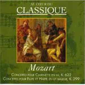 Mozart - Concerto Pour Clarinette En La, K.622 - Concerto Pour Flûte Et Harpe En Ut Majeur, K.299 flac