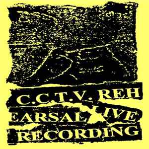 C.C.T.V. - Rehearsal Live Recording flac