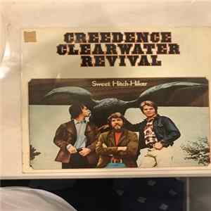 Creedence Clearwater Revival - Sweet Hitch-Hiker flac