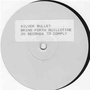 Silver Bullet - 20 Seconds To Comply flac
