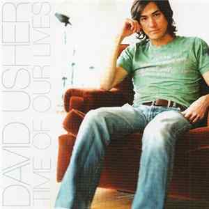 David Usher - Time Of Our Lives flac