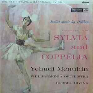 Leo Delibes / Yehudi Menuhin, Philharmonia Orchestra, Robert Irving - Excerpts From Sylvia And Coppelia flac
