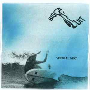 DJ Biscuit - Astral Mix flac