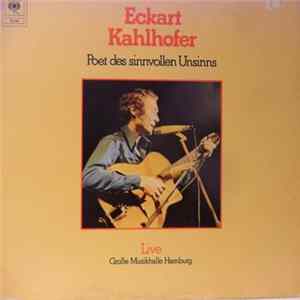 Eckart Kahlhofer - Poet Des Sinnvollen Unsinns flac
