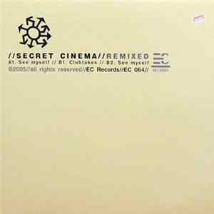 Secret Cinema - See Myself / Clubtakes (Remixes) flac